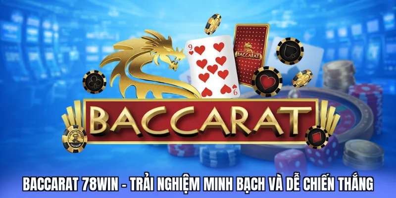 baccarat 78win love